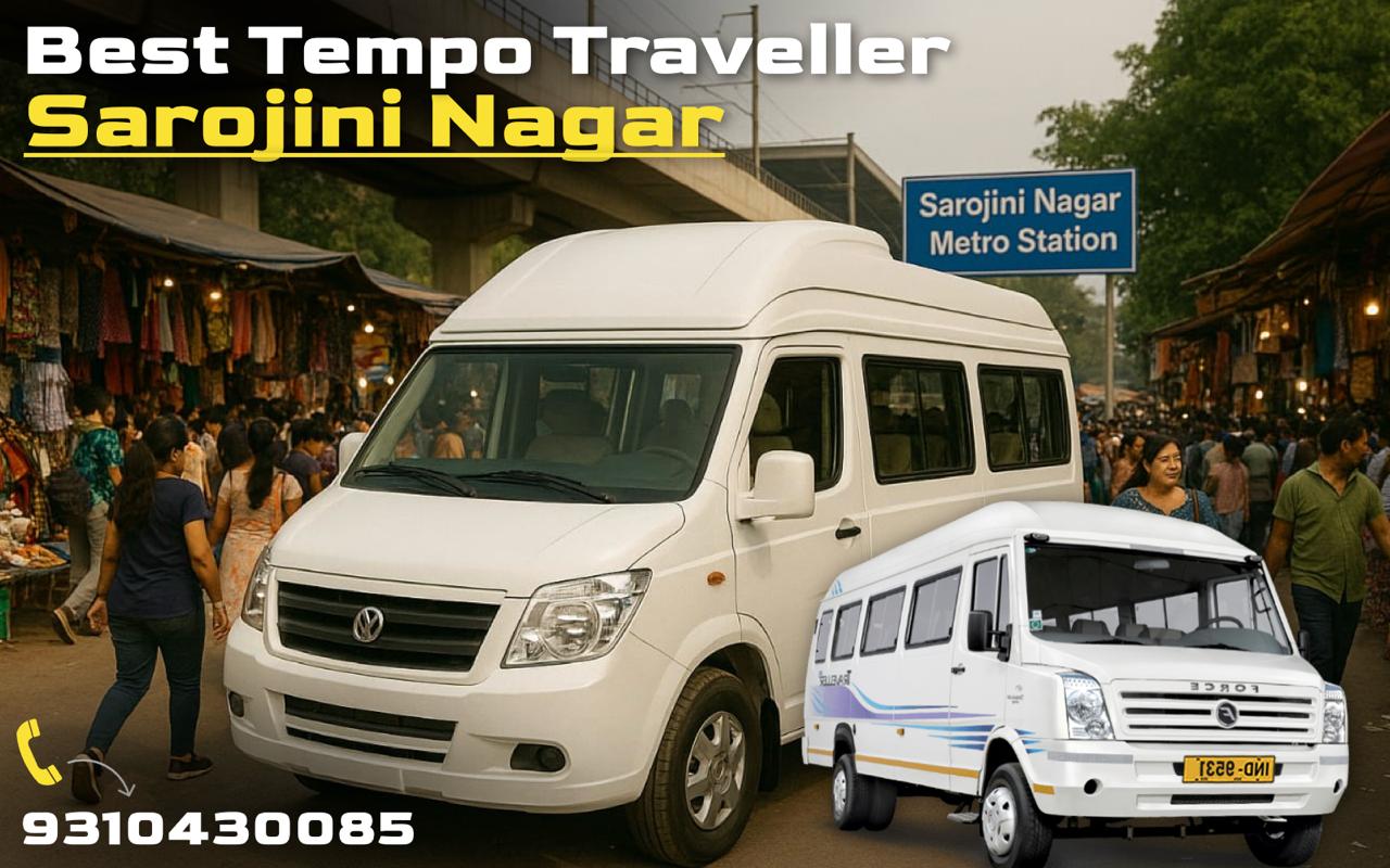 Tempo Traveller on Rent Near Sarojini Nagar