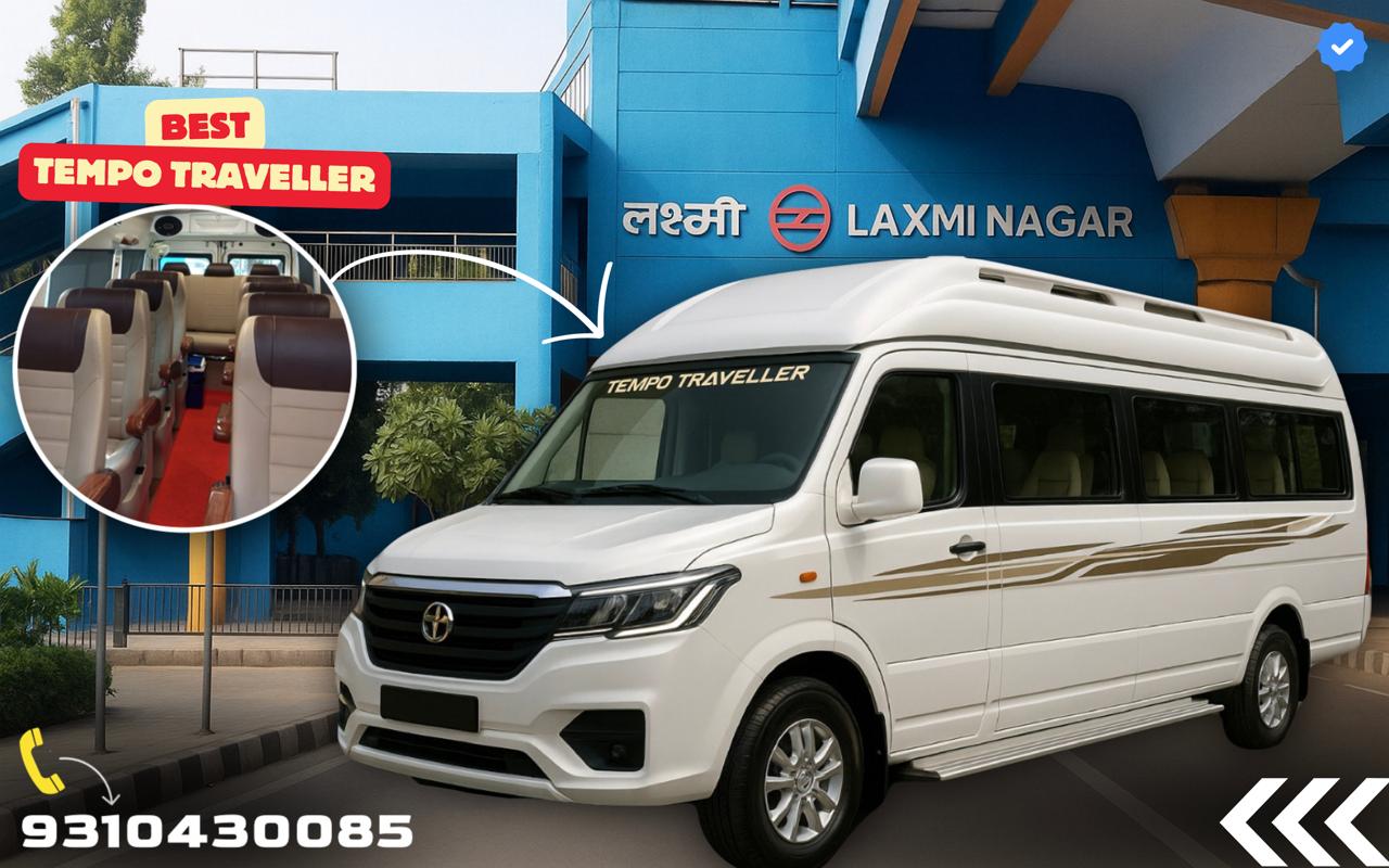 Best Tempo Traveller on Rent Near Laxmi Nagar Delhi